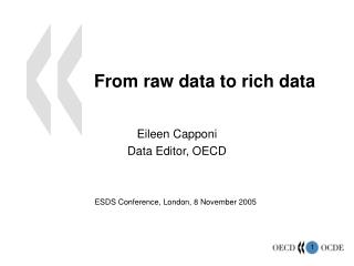 From raw data to rich data
