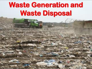 Waste Generation and Waste Disposal