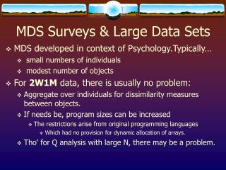 MDS Surveys &amp; Large Data Sets