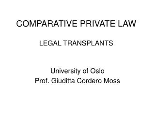 COMPARATIVE PRIVATE LAW LEGAL TRANSPLANTS