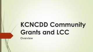 KCNCDD Community Grants and LCC
