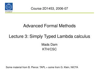 Advanced Formal Methods Lecture 3: Simply Typed Lambda calculus