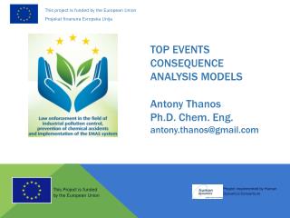 TOP EVENTS CONSEQUENCE ANALYSIS MODELS Antony Thanos Ph.D. Chem. Eng. antony.thanos@gmail