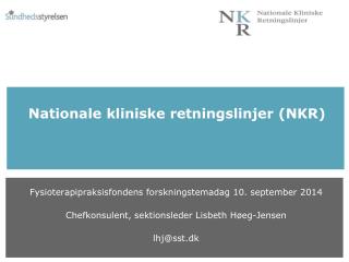 Nationale kliniske retningslinjer (NKR)