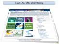 Quick Tour ACC Library Catalog