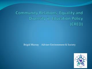 Community Relations, Equality and Diversity in Education Policy (CRED)