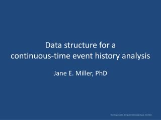 Data structure for a continuous-time event history analysis