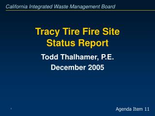 Tracy Tire Fire Site Status Report