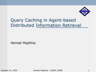 Query Caching in Agent-based Distributed Information Retrieval