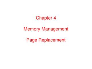 Chapter 4 Memory Management Page Replacement