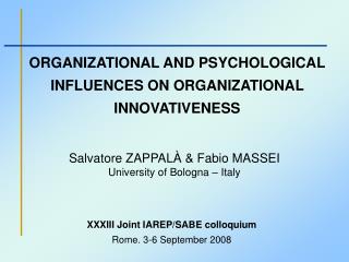 ORGANIZATIONAL AND PSYCHOLOGICAL INFLUENCES ON ORGANIZATIONAL INNOVATIVENESS