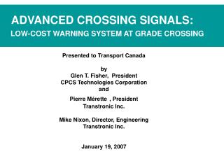 ADVANCED CROSSING SIGNALS: LOW-COST WARNING SYSTEM AT GRADE CROSSING