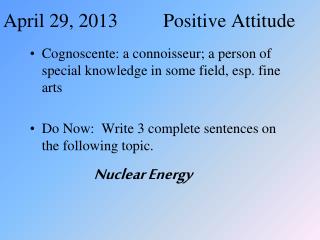 April 29, 2013		Positive Attitude