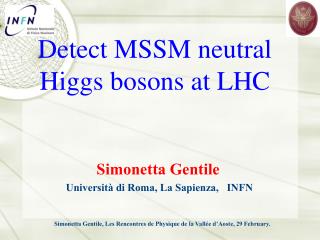 Detect MSSM neutral Higgs bosons at LHC