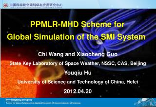 PPMLR-MHD Scheme for Global Simulation of the SMI System