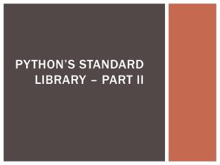 Python’s Standard Library – part ii