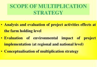 SCOPE OF MULTIPLICATION STRATEGY