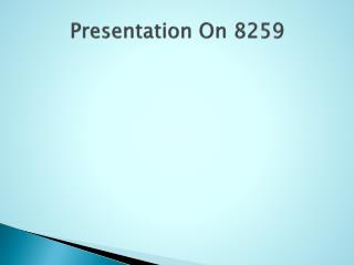 Presentation On 8259