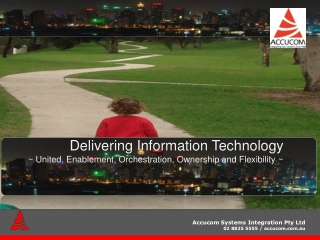 Delivering Information Technology ~ United, Enablement, Orchestration, Ownership and Flexibility ~