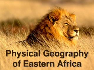 Physical Geography of Eastern Africa
