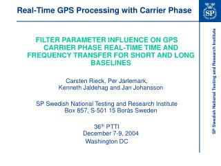 Real-Time GPS Processing with Carrier Phase
