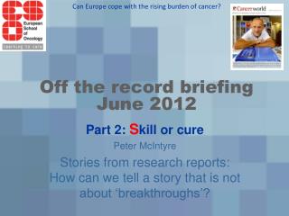 Off the record briefing June 2012