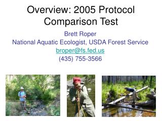 Overview: 2005 Protocol Comparison Test