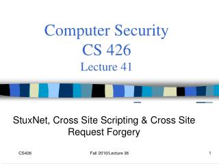 Computer Security CS 426 Lecture 41