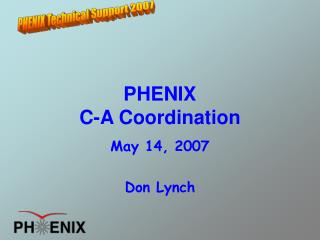 PHENIX C-A Coordination