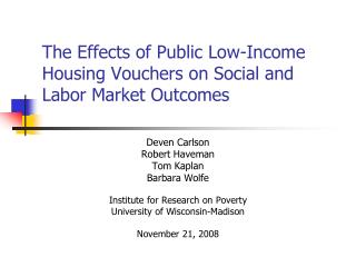 The Effects of Public Low-Income Housing Vouchers on Social and Labor Market Outcomes