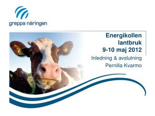 Energikollen lantbruk 9-10 maj 2012