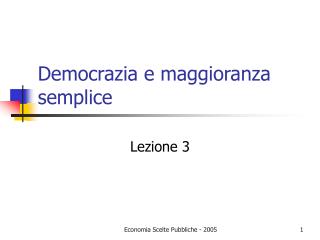 Democrazia e maggioranza semplice