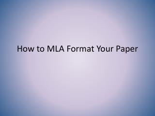 How to MLA Format Your Paper