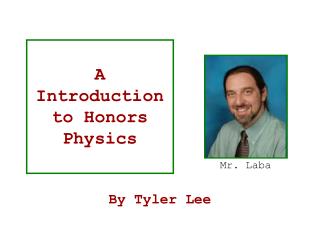 A Introduction to Honors Physics
