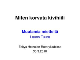 Miten korvata kivihiili