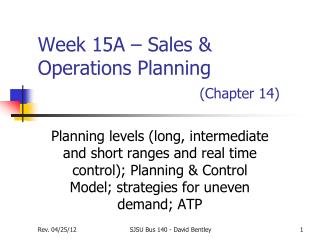 Week 15A – Sales &amp; Operations Planning (Chapter 14)