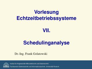 Vorlesung Echtzeitbetriebssysteme VII. Schedulinganalyse