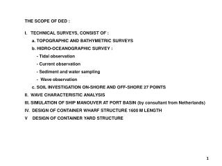 THE SCOPE OF DED : I. TECHNICAL SURVEYS, CONSIST OF :