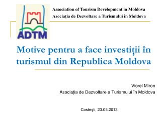 Motive pentru a face investiţii în turismul din Republica Moldova