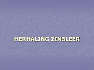 HERHALING ZINSLEER