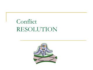 Conflict RESOLUTION