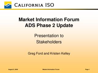 Market Information Forum ADS Phase 2 Update