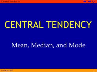 CENTRAL TENDENCY