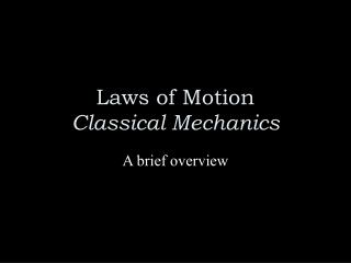 Laws of Motion Classical Mechanics