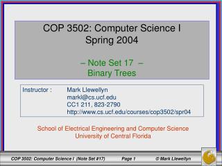 COP 3502: Computer Science I Spring 2004 – Note Set 17 – Binary Trees
