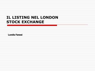 IL LISTING NEL LONDON STOCK EXCHANGE
