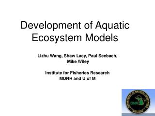 Development of Aquatic Ecosystem Models
