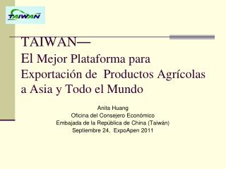TAIWAN — El Mejor Plataforma para Exportación de Productos Agrícolas a Asia y Todo el Mundo