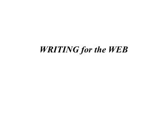 WRITING for the WEB