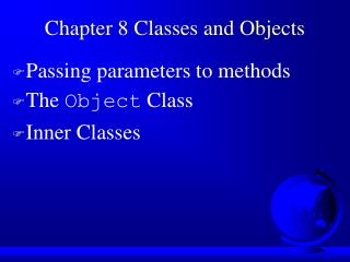 Chapter 8 Classes and Objects